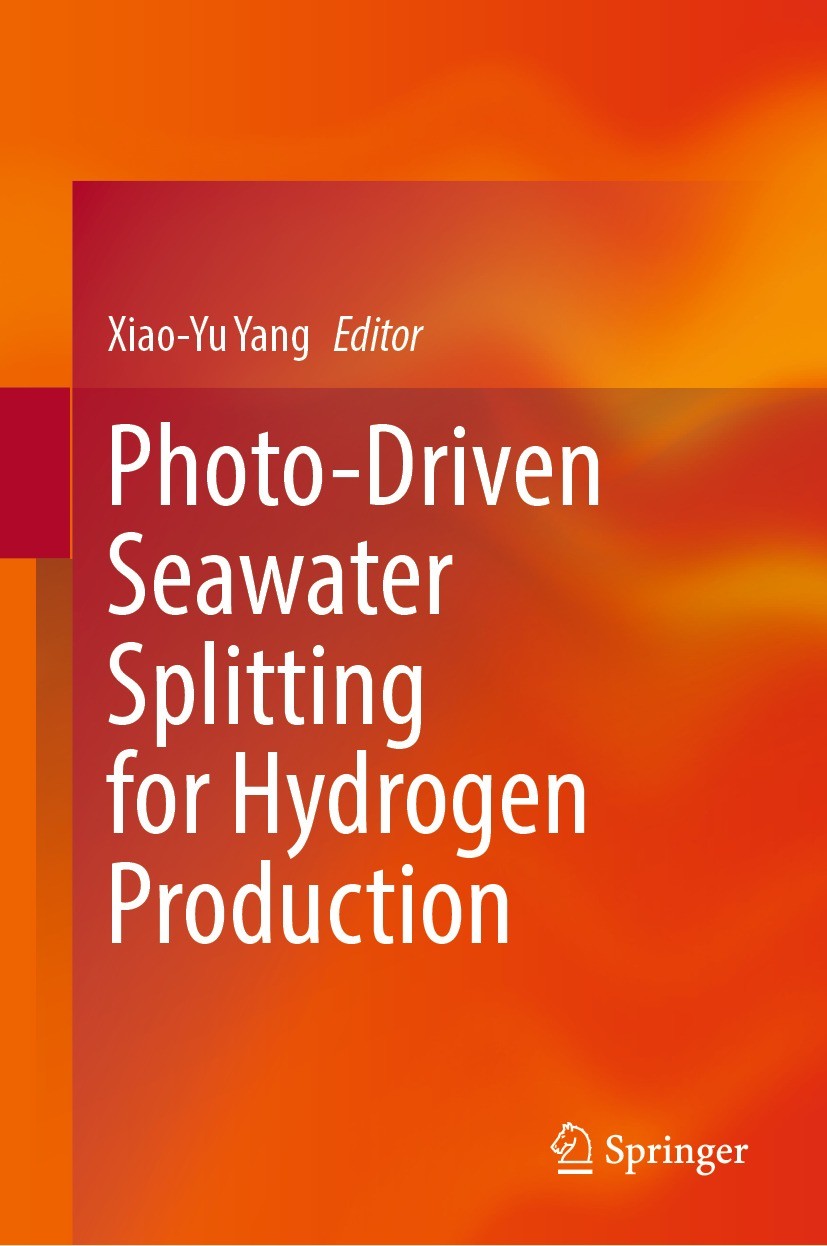 Titlebook: Photo-Driven Seawater Splitting for Hydrogen Production; Xiao-Yu Yang Book 2023 The Editor(s) (if applicable) and The Author(s), under exc Titlebook: Photo-Driven Seawater Splitting for Hydrogen Production; Xiao-Yu Yang Book 2023 The Editor(s) (if applicable) and The Author(s), under exc