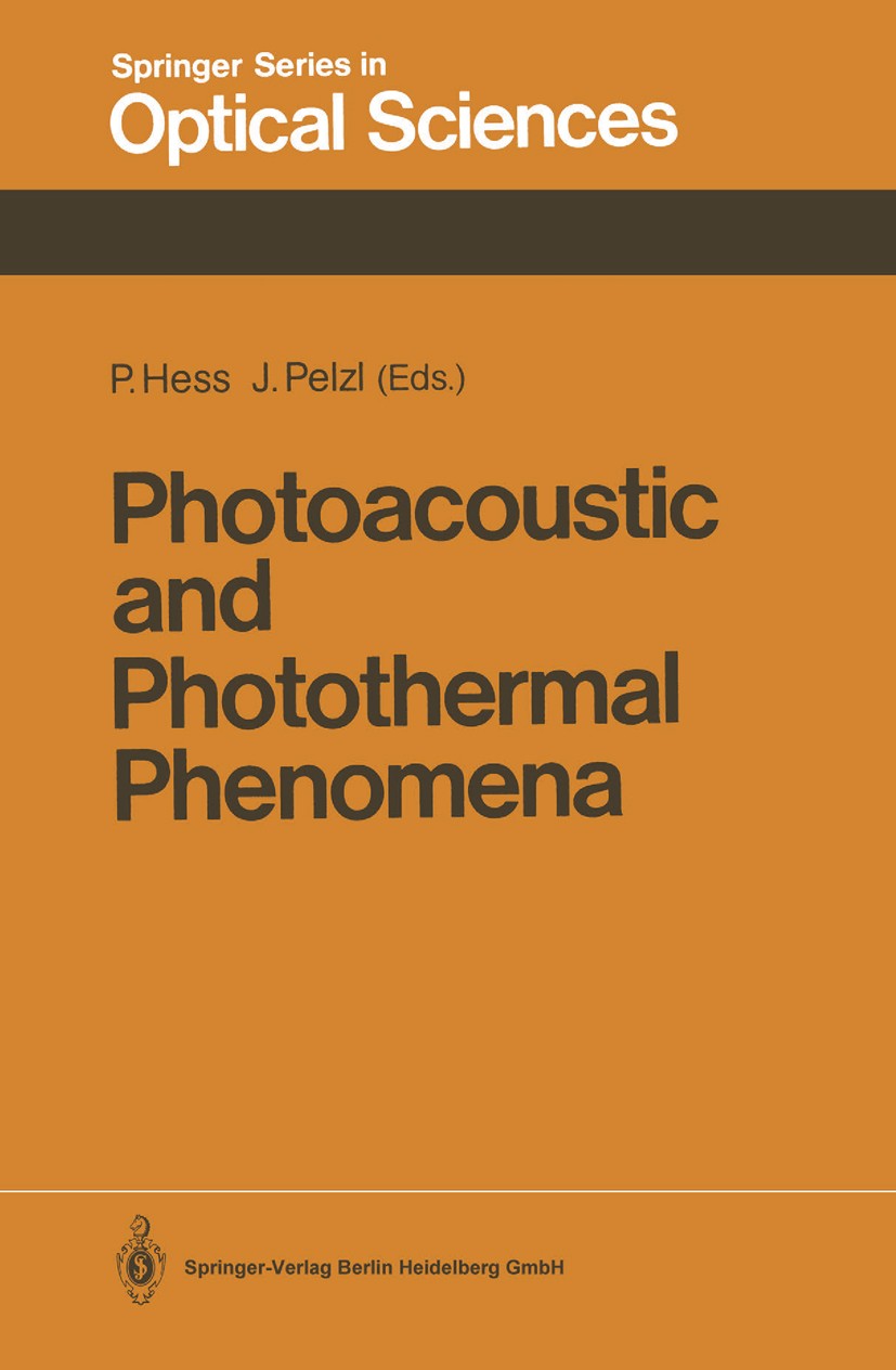 Titlebook: Photoacoustic and Photothermal Phenomena; Proceedings of the 5 Peter Hess,Josef Pelzl Conference proceedings 1988 Springer-Verlag Berlin He Titlebook: Photoacoustic and Photothermal Phenomena; Proceedings of the 5 Peter Hess,Josef Pelzl Conference proceedings 1988 Springer-Verlag Berlin He