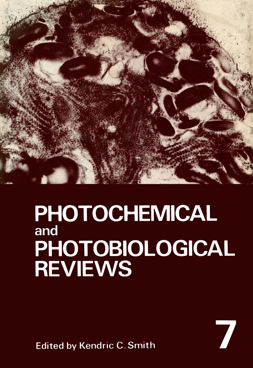 Titlebook: Photochemical and Photobiological Reviews; Volume 7 Kendric C. Smith Book 1983 Springer Science+Business Media New York 1983 bacteria.biolo Titlebook: Photochemical and Photobiological Reviews; Volume 7 Kendric C. Smith Book 1983 Springer Science+Business Media New York 1983 bacteria.biolo