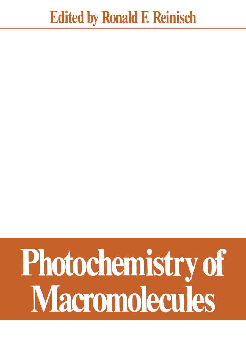 Titlebook: Photochemistry of Macromolecules; Proceedings of a Sym Ronald F. Reinisch Conference proceedings 1970 Plenum Press, New York 1970 Polyacryl Titlebook: Photochemistry of Macromolecules; Proceedings of a Sym Ronald F. Reinisch Conference proceedings 1970 Plenum Press, New York 1970 Polyacryl