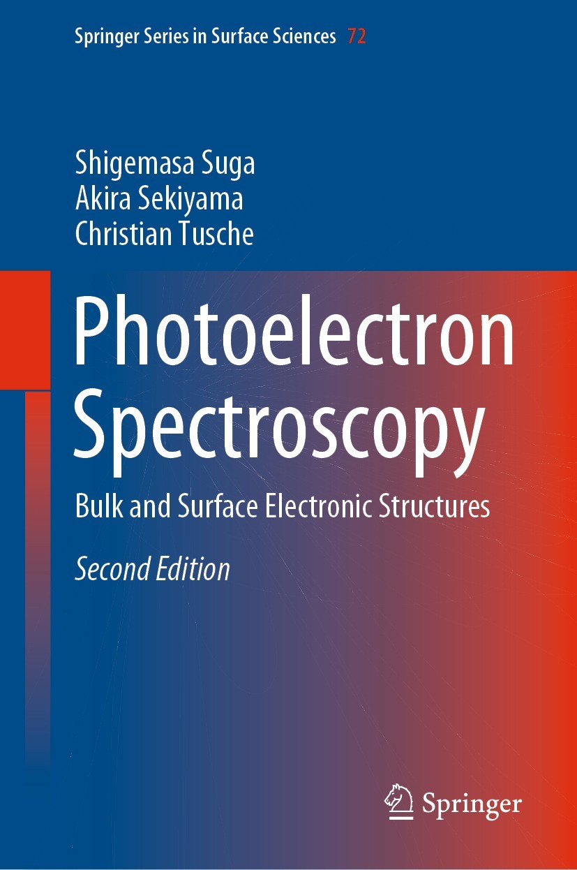 Titlebook: Photoelectron Spectroscopy; Bulk and Surface Ele Shigemasa Suga,Akira Sekiyama,Christian Tusche Book 2021Latest edition Springer Nature Swi Titlebook: Photoelectron Spectroscopy; Bulk and Surface Ele Shigemasa Suga,Akira Sekiyama,Christian Tusche Book 2021Latest edition Springer Nature Swi