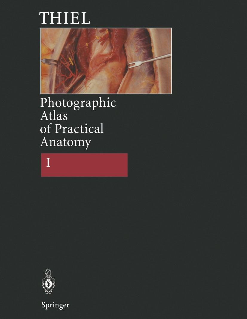 Titlebook: Photographic Atlas of Practical Anatomy I; Abdomen, Lower Limbs Walter Thiel Book 1997 Springer-Verlag Berlin Heidelberg 1997 abdominal wal Titlebook: Photographic Atlas of Practical Anatomy I; Abdomen, Lower Limbs Walter Thiel Book 1997 Springer-Verlag Berlin Heidelberg 1997 abdominal wal