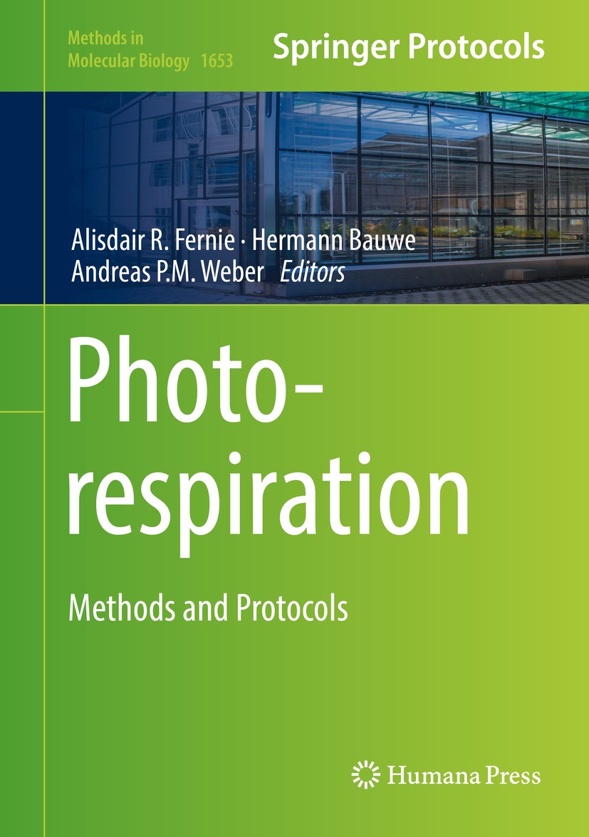 Titlebook: Photorespiration; Methods and Protocol Alisdair R. Fernie,Hermann Bauwe,Andreas P.M. Webe Book 2017 Springer Science+Business Media LLC 201 Titlebook: Photorespiration; Methods and Protocol Alisdair R. Fernie,Hermann Bauwe,Andreas P.M. Webe Book 2017 Springer Science+Business Media LLC 201