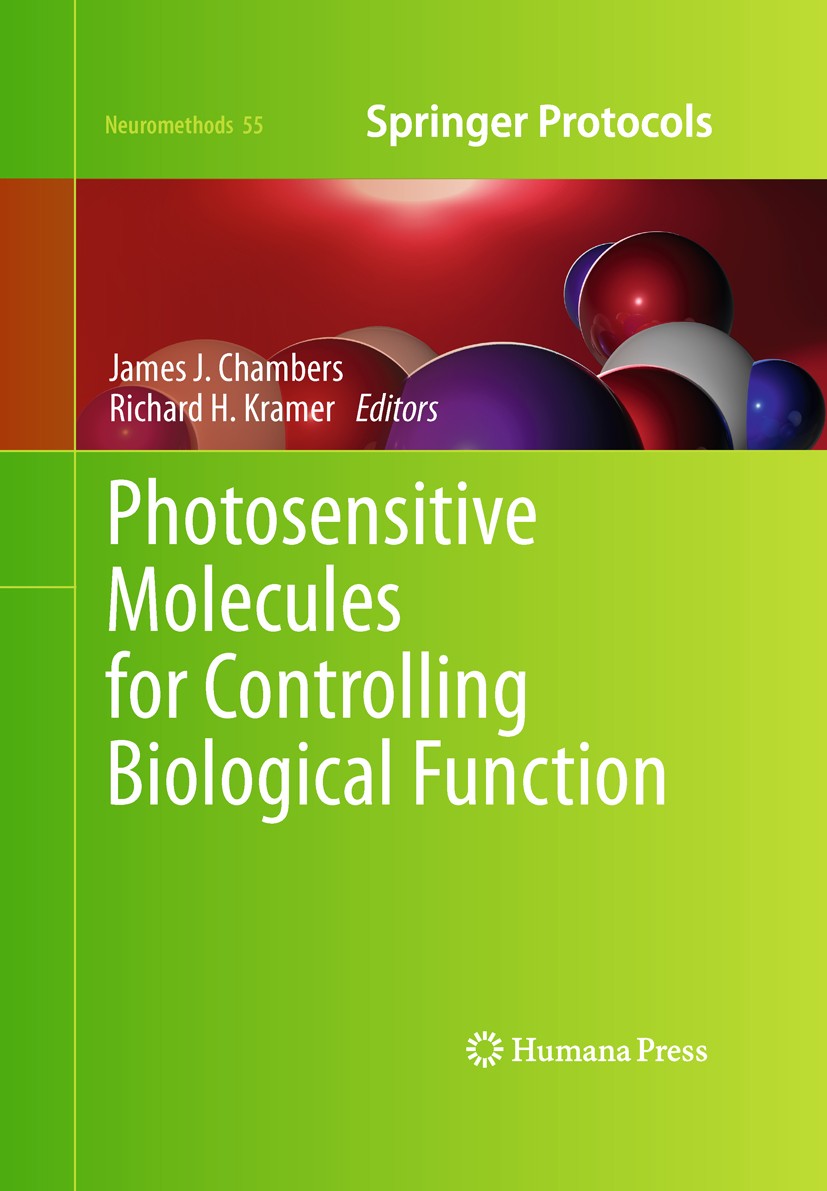 Titlebook: Photosensitive Molecules for Controlling Biological Function; James J. Chambers,Richard H. Kramer Book 2011 Springer Science+Business Medi Titlebook: Photosensitive Molecules for Controlling Biological Function; James J. Chambers,Richard H. Kramer Book 2011 Springer Science+Business Medi