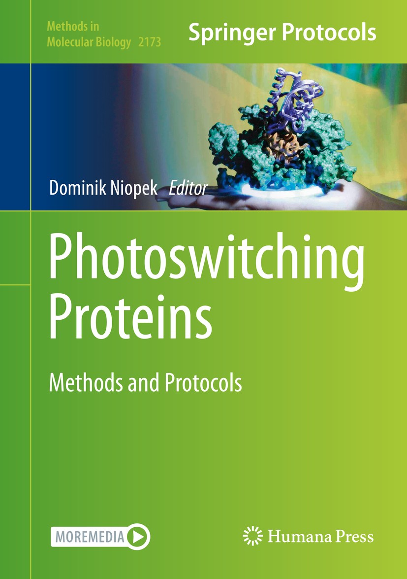 Titlebook: Photoswitching Proteins; Methods and Protocol Dominik Niopek Book 2020 Springer Science+Business Media, LLC, part of Springer Nature 2020 O Titlebook: Photoswitching Proteins; Methods and Protocol Dominik Niopek Book 2020 Springer Science+Business Media, LLC, part of Springer Nature 2020 O