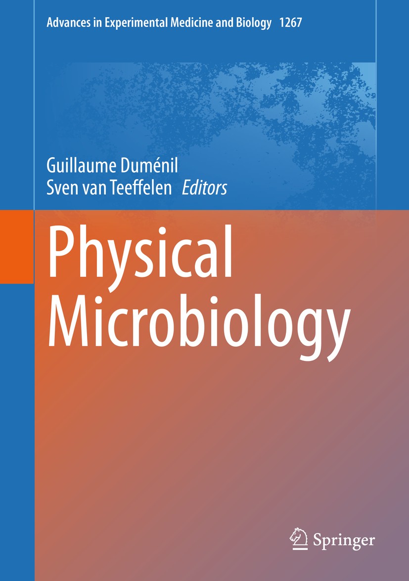Titlebook: Physical Microbiology; Guillaume Duménil,Sven van Teeffelen Book 2020 The Editor(s) (if applicable) and The Author(s), under exclusive lic Titlebook: Physical Microbiology; Guillaume Duménil,Sven van Teeffelen Book 2020 The Editor(s) (if applicable) and The Author(s), under exclusive lic