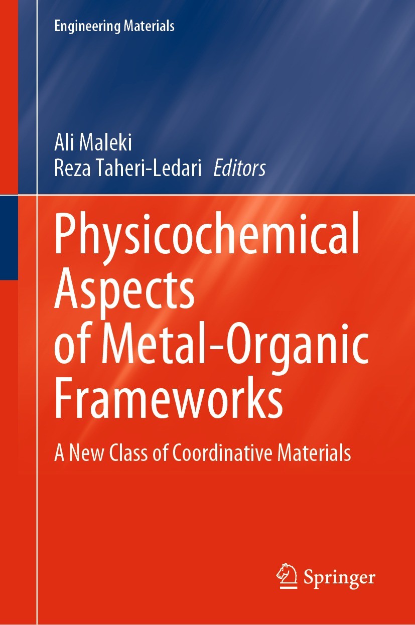Titlebook: Physicochemical Aspects of Metal-Organic Frameworks; A New Class of Coord Ali Maleki,Reza Taheri-Ledari Book 2023 The Editor(s) (if applica Titlebook: Physicochemical Aspects of Metal-Organic Frameworks; A New Class of Coord Ali Maleki,Reza Taheri-Ledari Book 2023 The Editor(s) (if applica