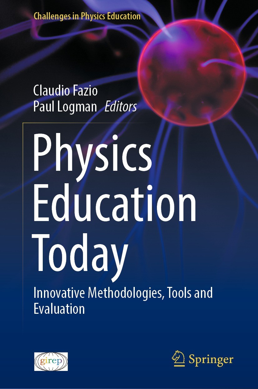 Titlebook: Physics Education Today; Innovative Methodolo Claudio Fazio,Paul Logman Book 2024 The Editor(s) (if applicable) and The Author(s), under ex Titlebook: Physics Education Today; Innovative Methodolo Claudio Fazio,Paul Logman Book 2024 The Editor(s) (if applicable) and The Author(s), under ex