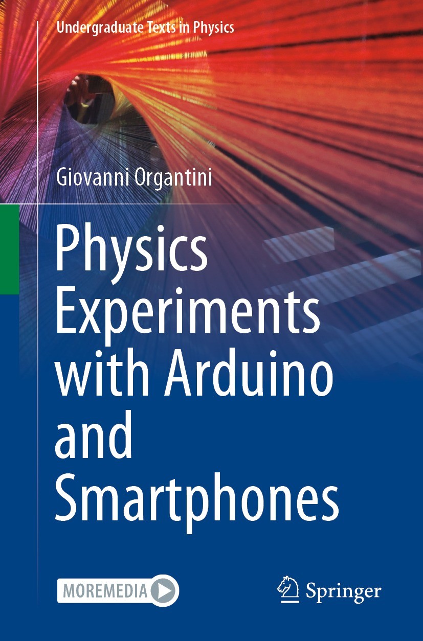 Titlebook: Physics Experiments with Arduino and Smartphones; Giovanni Organtini Textbook 2021 The Editor(s) (if applicable) and The Author(s), under Titlebook: Physics Experiments with Arduino and Smartphones; Giovanni Organtini Textbook 2021 The Editor(s) (if applicable) and The Author(s), under