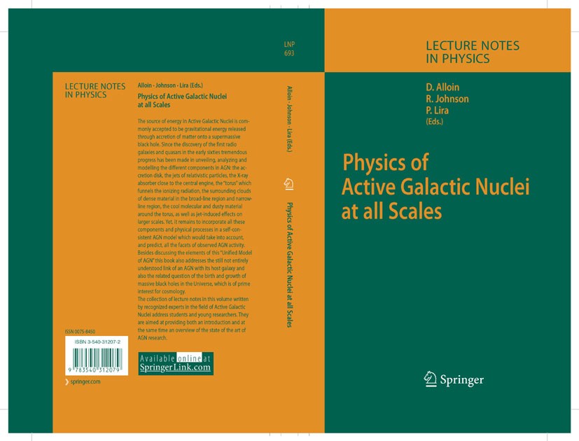 Titlebook: Physics of Active Galactic Nuclei at all Scales; Danielle Alloin,Rachel Johnson,Paulina Lira Book 2006 Springer-Verlag Berlin Heidelberg 2 Titlebook: Physics of Active Galactic Nuclei at all Scales; Danielle Alloin,Rachel Johnson,Paulina Lira Book 2006 Springer-Verlag Berlin Heidelberg 2