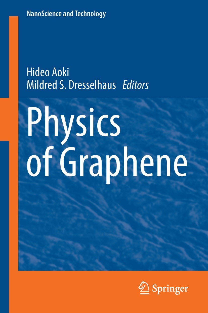 Titlebook: Physics of Graphene; Hideo Aoki,Mildred S. Dresselhaus Book 2014 Springer International Publishing Switzerland 2014 Berry Phase.Dirac Ferm Titlebook: Physics of Graphene; Hideo Aoki,Mildred S. Dresselhaus Book 2014 Springer International Publishing Switzerland 2014 Berry Phase.Dirac Ferm