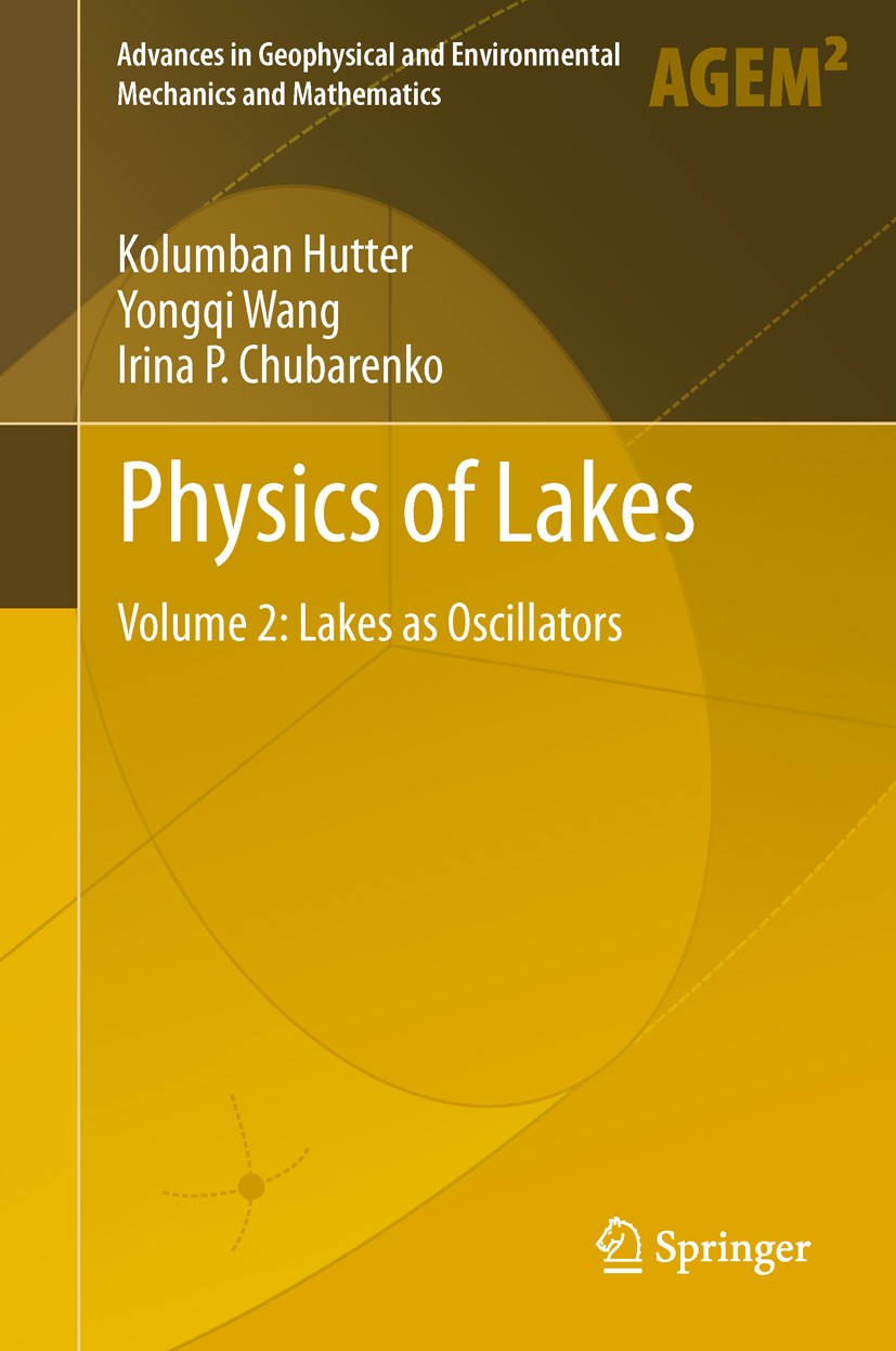 Titlebook: Physics of Lakes; Volume 2: Lakes as O Kolumban Hutter,Yongqi Wang,Irina P. Chubarenko Book 2011 Springer-Verlag Berlin Heidelberg 2011 Bar Titlebook: Physics of Lakes; Volume 2: Lakes as O Kolumban Hutter,Yongqi Wang,Irina P. Chubarenko Book 2011 Springer-Verlag Berlin Heidelberg 2011 Bar