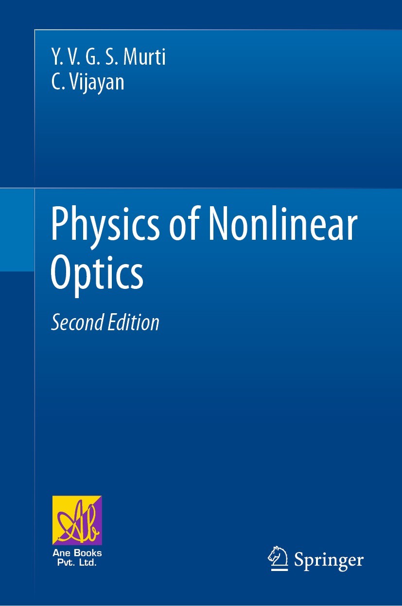 Titlebook: Physics of Nonlinear Optics; Y. V. G. S. Murti,C. Vijayan Textbook 2021Latest edition The Editor(s) (if applicable) and The Author(s), und Titlebook: Physics of Nonlinear Optics; Y. V. G. S. Murti,C. Vijayan Textbook 2021Latest edition The Editor(s) (if applicable) and The Author(s), und