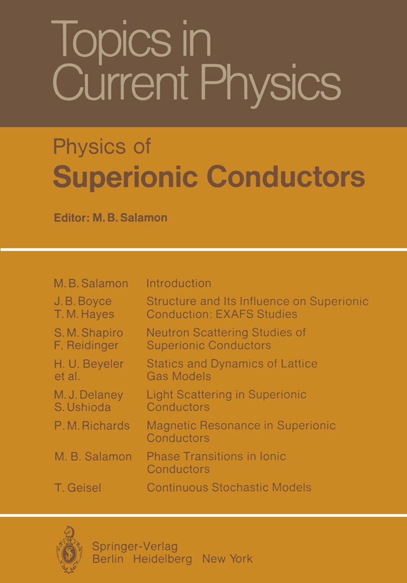 Titlebook: Physics of Superionic Conductors; Myron B. Salamon Book 1979 Springer-Verlag Berlin Heidelberg 1979 Ionenleiter.atoms.condensed matter.cry Titlebook: Physics of Superionic Conductors; Myron B. Salamon Book 1979 Springer-Verlag Berlin Heidelberg 1979 Ionenleiter.atoms.condensed matter.cry