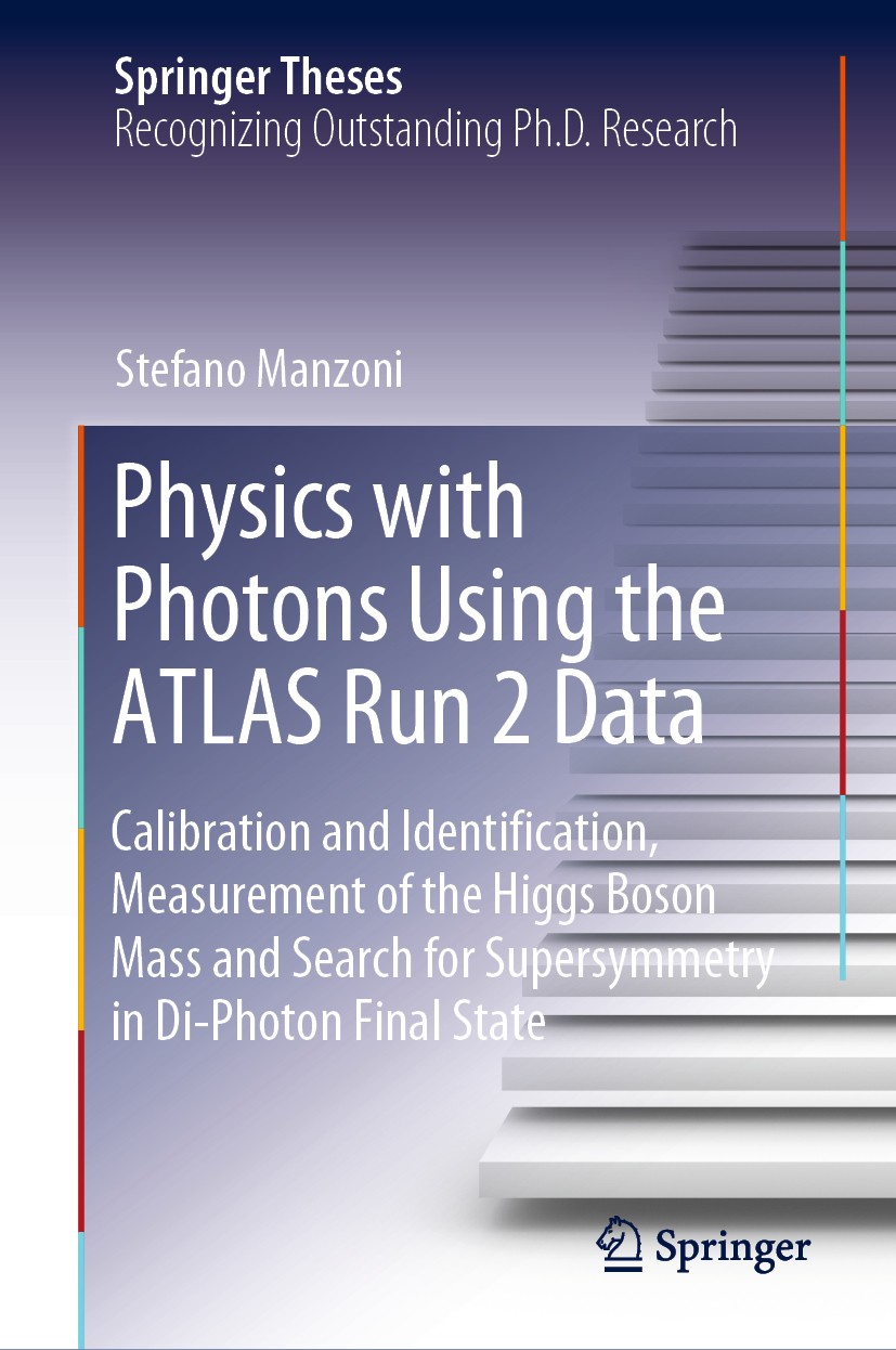 Titlebook: Physics with Photons Using the ATLAS Run 2 Data; Calibration and Iden Stefano Manzoni Book 2019 Springer Nature Switzerland AG 2019 Higgs B Titlebook: Physics with Photons Using the ATLAS Run 2 Data; Calibration and Iden Stefano Manzoni Book 2019 Springer Nature Switzerland AG 2019 Higgs B