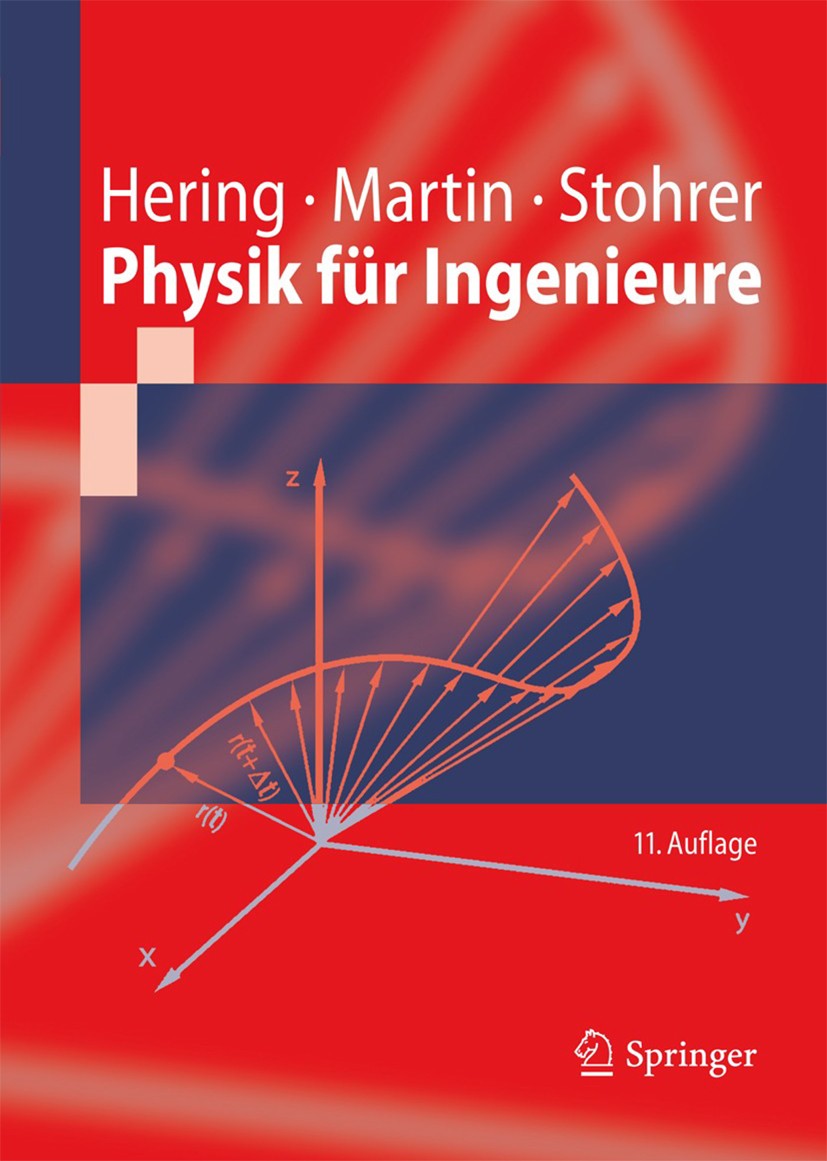 Titlebook: Physik für Ingenieure; Ekbert Hering,Rolf Martin,Martin Stohrer Textbook 201211th edition Springer-Verlag Berlin Heidelberg 2012 Akustik.A Titlebook: Physik für Ingenieure; Ekbert Hering,Rolf Martin,Martin Stohrer Textbook 201211th edition Springer-Verlag Berlin Heidelberg 2012 Akustik.A