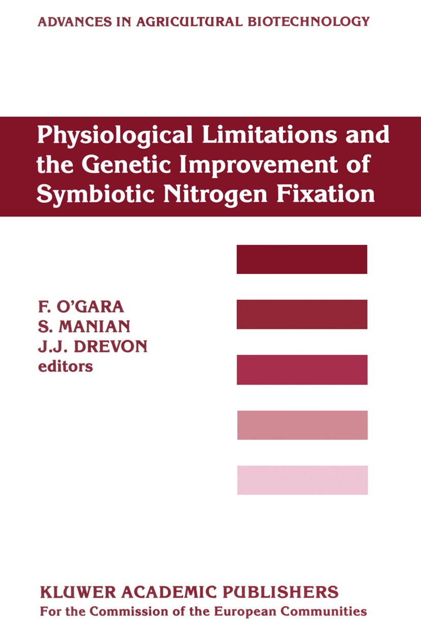 Titlebook: Physiological Limitations and the Genetic Improvement of Symbiotic Nitrogen Fixation; Proceedings of an In F. O’Gara,S. Manian,J. J. Drevon Titlebook: Physiological Limitations and the Genetic Improvement of Symbiotic Nitrogen Fixation; Proceedings of an In F. O’Gara,S. Manian,J. J. Drevon