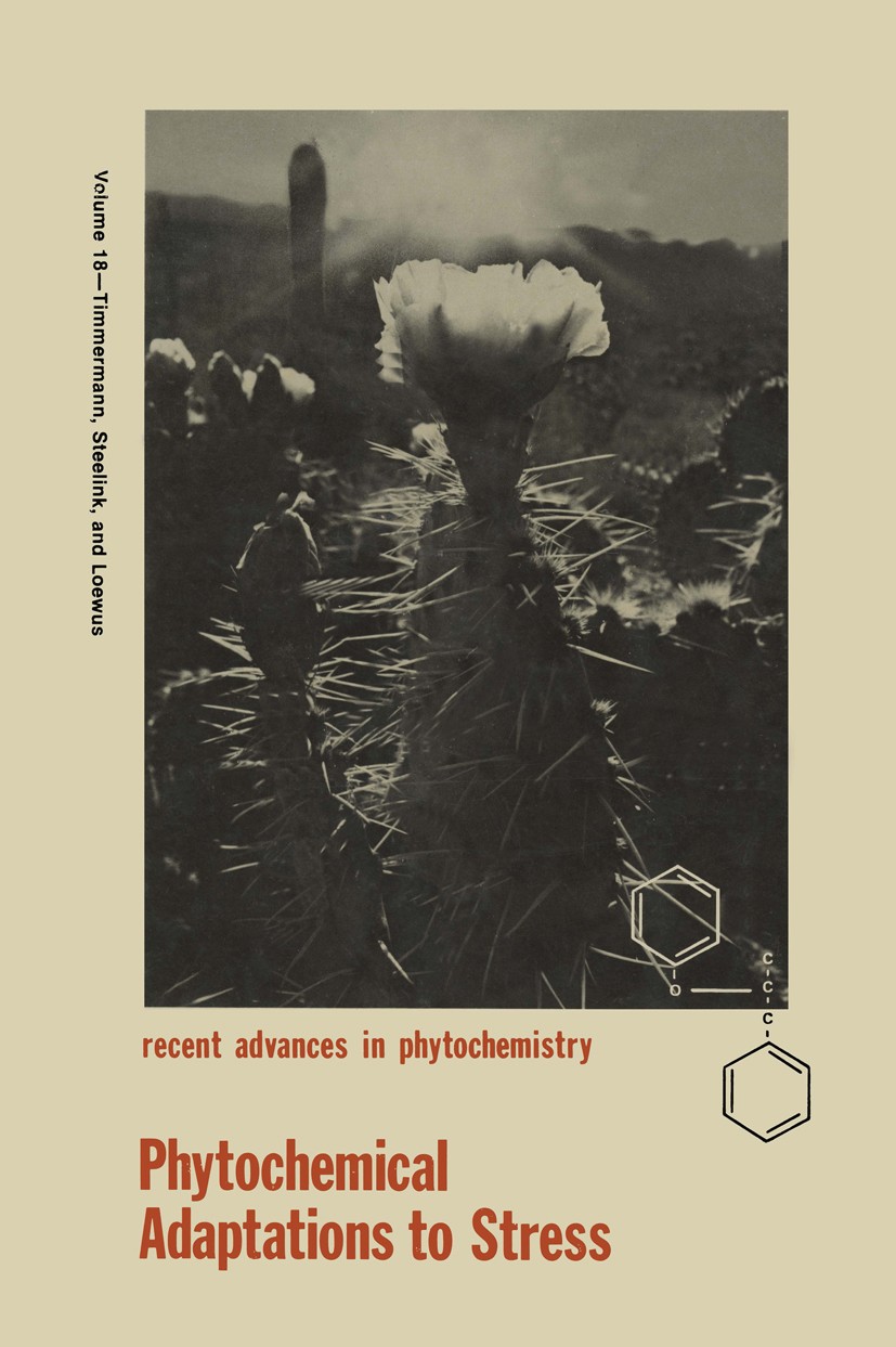 Titlebook: Phytochemical Adaptations to Stress; Barbara N. Timmermann,Cornelius Steelink,Frank A. Book 1984 Springer Science+Business Media New York Titlebook: Phytochemical Adaptations to Stress; Barbara N. Timmermann,Cornelius Steelink,Frank A. Book 1984 Springer Science+Business Media New York
