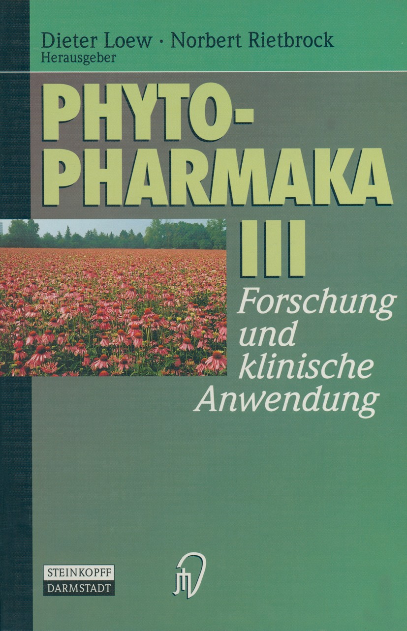 Titlebook: Phytopharmaka III; Forschung und klinis Dieter Loew,Norbert Rietbrock Conference proceedings 1997 Dr. Dietrich Steinkopff Verlag, GmbH & Co Titlebook: Phytopharmaka III; Forschung und klinis Dieter Loew,Norbert Rietbrock Conference proceedings 1997 Dr. Dietrich Steinkopff Verlag, GmbH & Co
