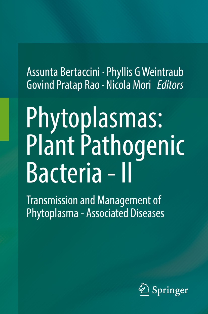 Titlebook: Phytoplasmas: Plant Pathogenic Bacteria - II; Transmission and Man Assunta Bertaccini,Phyllis G Weintraub,Nicola Mori Book 2019 Springer Na Titlebook: Phytoplasmas: Plant Pathogenic Bacteria - II; Transmission and Man Assunta Bertaccini,Phyllis G Weintraub,Nicola Mori Book 2019 Springer Na