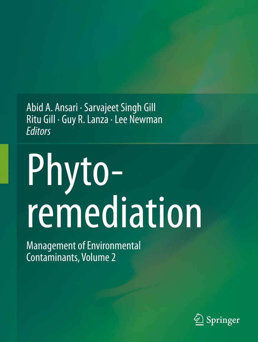 Titlebook: Phytoremediation; Management of Enviro Abid Ali Ansari,Sarvajeet Singh Gill,Lee Newman Book 2015 Springer International Publishing Switzerl Titlebook: Phytoremediation; Management of Enviro Abid Ali Ansari,Sarvajeet Singh Gill,Lee Newman Book 2015 Springer International Publishing Switzerl