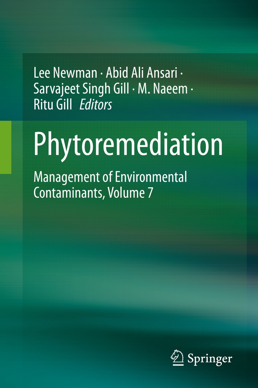 Titlebook: Phytoremediation; Management of Enviro Lee Newman,Abid Ali Ansari,Ritu Gill Book 2023 The Editor(s) (if applicable) and The Author(s), unde Titlebook: Phytoremediation; Management of Enviro Lee Newman,Abid Ali Ansari,Ritu Gill Book 2023 The Editor(s) (if applicable) and The Author(s), unde