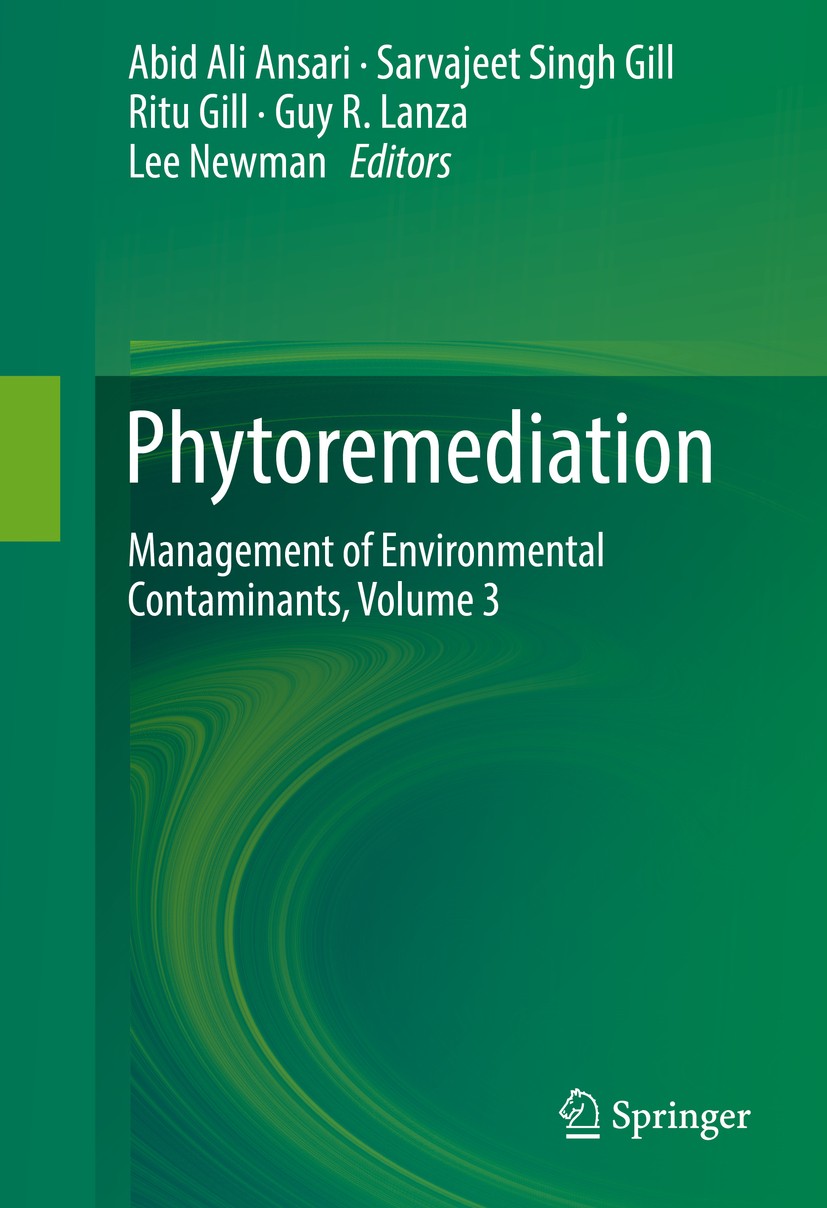 Titlebook: Phytoremediation; Management of Enviro Abid Ali Ansari,Sarvajeet Singh Gill,Lee Newman Book 2016 Springer International Publishing Switzerl Titlebook: Phytoremediation; Management of Enviro Abid Ali Ansari,Sarvajeet Singh Gill,Lee Newman Book 2016 Springer International Publishing Switzerl
