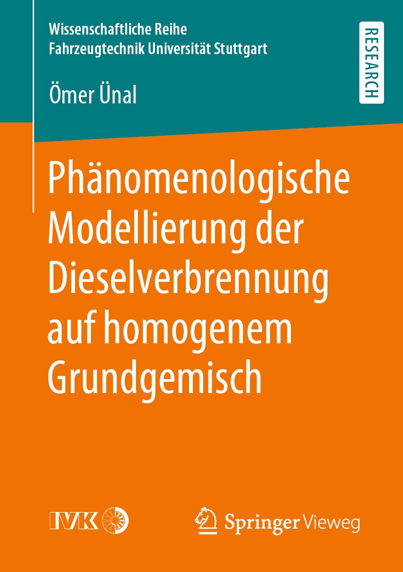 Titlebook: Phänomenologische Modellierung der Dieselverbrennung auf homogenem Grundgemisch; Ömer Ünal Book 2020 Springer Fachmedien Wiesbaden GmbH, e Titlebook: Phänomenologische Modellierung der Dieselverbrennung auf homogenem Grundgemisch; Ömer Ünal Book 2020 Springer Fachmedien Wiesbaden GmbH, e