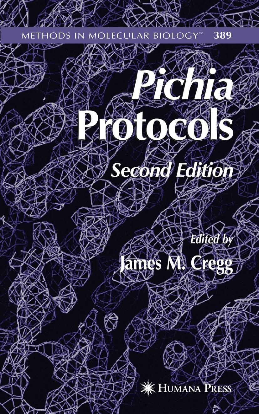 Titlebook: Pichia Protocols; James M. Cregg Book 2007Latest edition Humana Press 2007 Expression.Fermentation.electron microscopy.genes.genetics.micr Titlebook: Pichia Protocols; James M. Cregg Book 2007Latest edition Humana Press 2007 Expression.Fermentation.electron microscopy.genes.genetics.micr