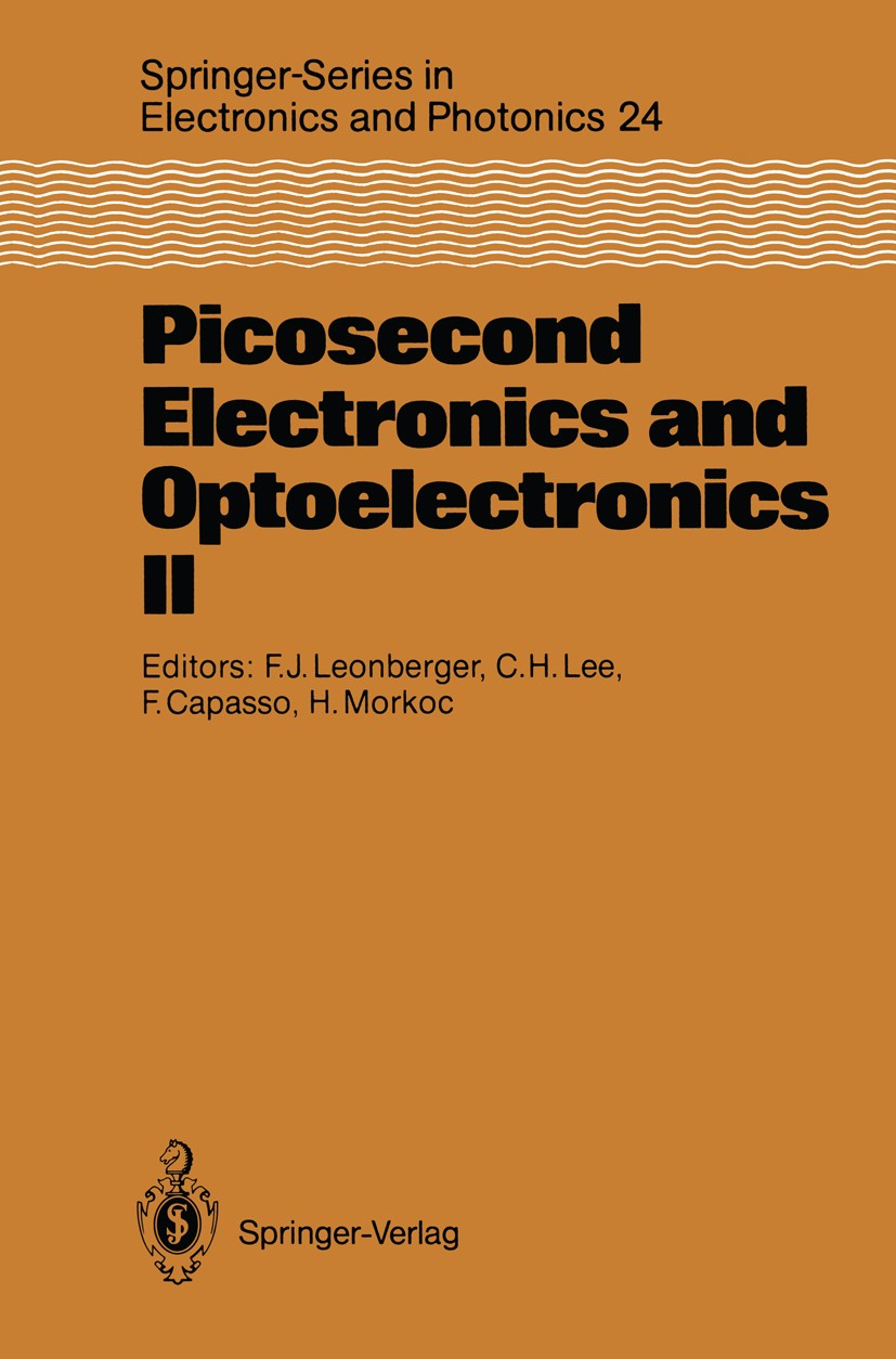 Titlebook: Picosecond Electronics and Optoelectronics II; Proceedings of the S Frederick John Leonberger,Chi H. Lee,Hadis Morkoc Conference proceeding Titlebook: Picosecond Electronics and Optoelectronics II; Proceedings of the S Frederick John Leonberger,Chi H. Lee,Hadis Morkoc Conference proceeding