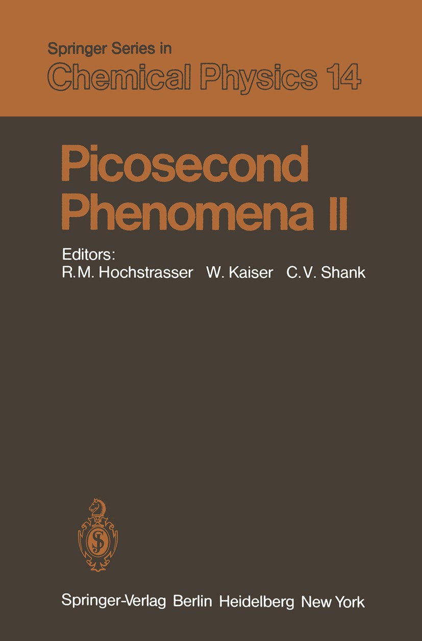 Titlebook: Picosecond Phenomena II; Proceedings of the S Charles V. Shank (Conference Chairman),Robin Hochs Conference proceedings 1980 Springer-Verla Titlebook: Picosecond Phenomena II; Proceedings of the S Charles V. Shank (Conference Chairman),Robin Hochs Conference proceedings 1980 Springer-Verla