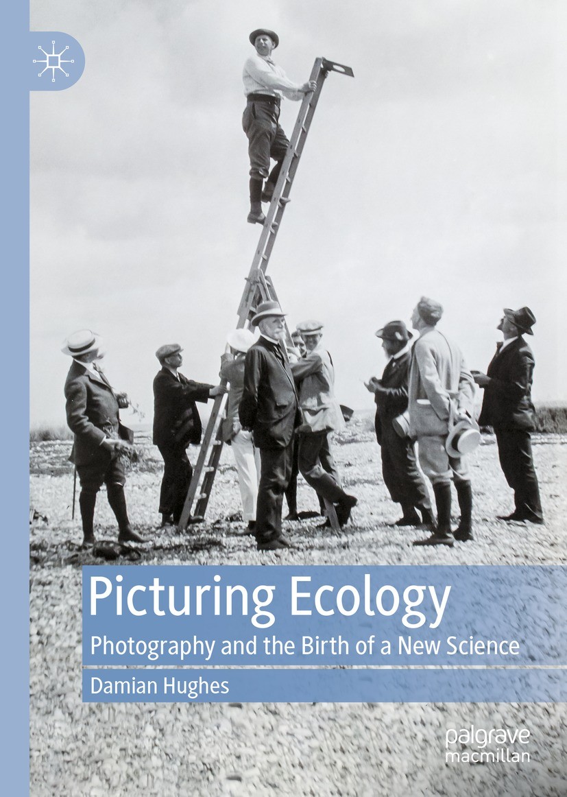 Titlebook: Picturing Ecology; Photography and the Damian Hughes Book 2022 The Editor(s) (if applicable) and The Author(s), under exclusive license to Titlebook: Picturing Ecology; Photography and the Damian Hughes Book 2022 The Editor(s) (if applicable) and The Author(s), under exclusive license to