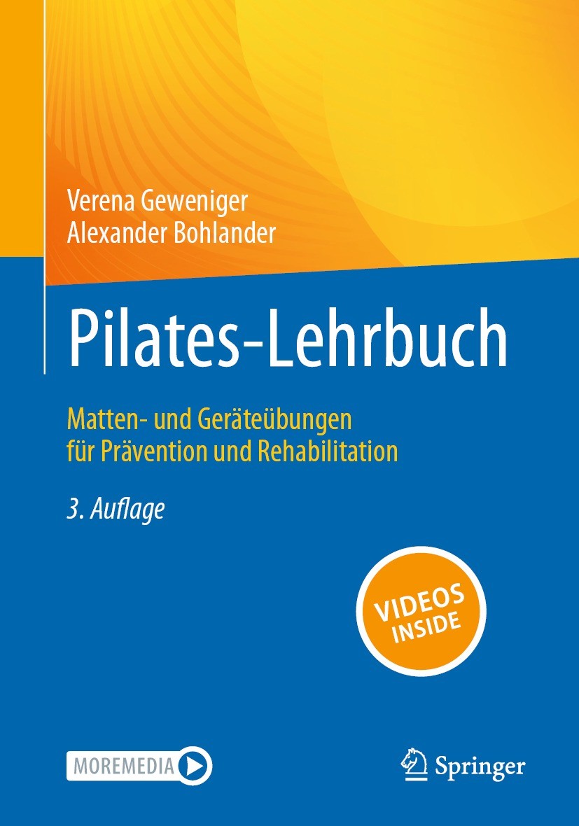 Titlebook: Pilates-Lehrbuch; Matten- und Geräteüb Verena Geweniger,Alexander Bohlander Book 2024Latest edition Der/die Herausgeber bzw. der/die Autor( Titlebook: Pilates-Lehrbuch; Matten- und Geräteüb Verena Geweniger,Alexander Bohlander Book 2024Latest edition Der/die Herausgeber bzw. der/die Autor(