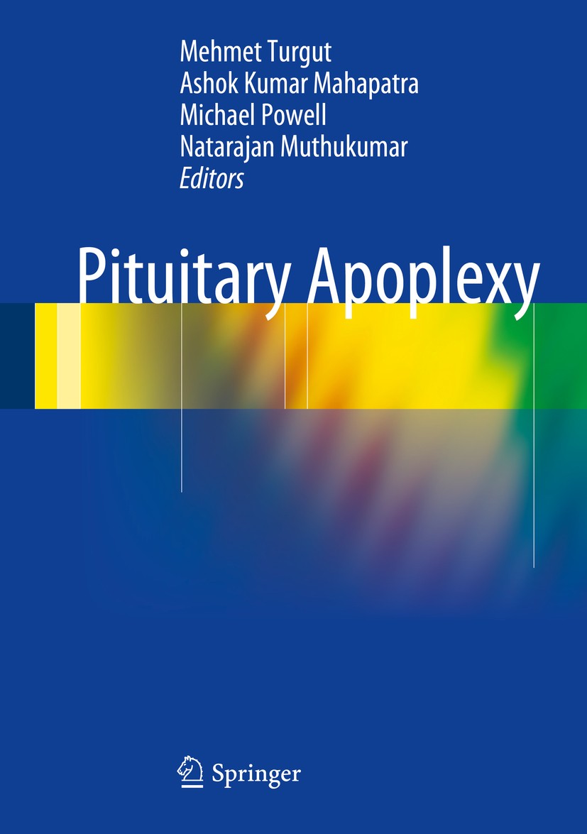 Titlebook: Pituitary Apoplexy; Mehmet Turgut,Ashok Kumar Mahapatra,Natarajan Muth Book 2014 Springer-Verlag Berlin Heidelberg 2014 Adenoma.Rathke`s c Titlebook: Pituitary Apoplexy; Mehmet Turgut,Ashok Kumar Mahapatra,Natarajan Muth Book 2014 Springer-Verlag Berlin Heidelberg 2014 Adenoma.Rathke`s c