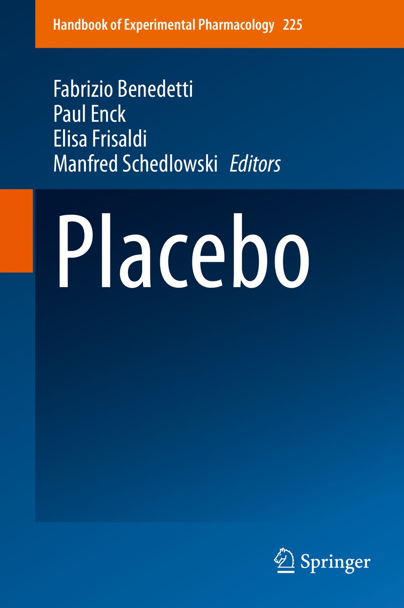 Titlebook: Placebo; Fabrizio Benedetti,Paul Enck,Manfred Schedlowski Book 2014 Springer-Verlag Berlin Heidelberg 2014 Brain imaging.Clinical practice Titlebook: Placebo; Fabrizio Benedetti,Paul Enck,Manfred Schedlowski Book 2014 Springer-Verlag Berlin Heidelberg 2014 Brain imaging.Clinical practice
