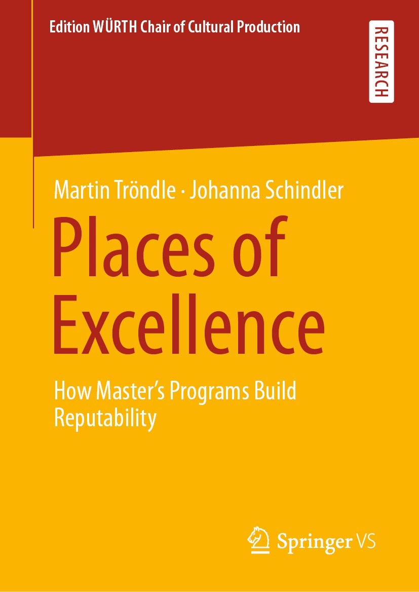 Titlebook: Places of Excellence; How Master’s Program Martin Tröndle,Johanna Schindler Book 2021 The Editor(s) (if applicable) and The Author(s), unde Titlebook: Places of Excellence; How Master’s Program Martin Tröndle,Johanna Schindler Book 2021 The Editor(s) (if applicable) and The Author(s), unde