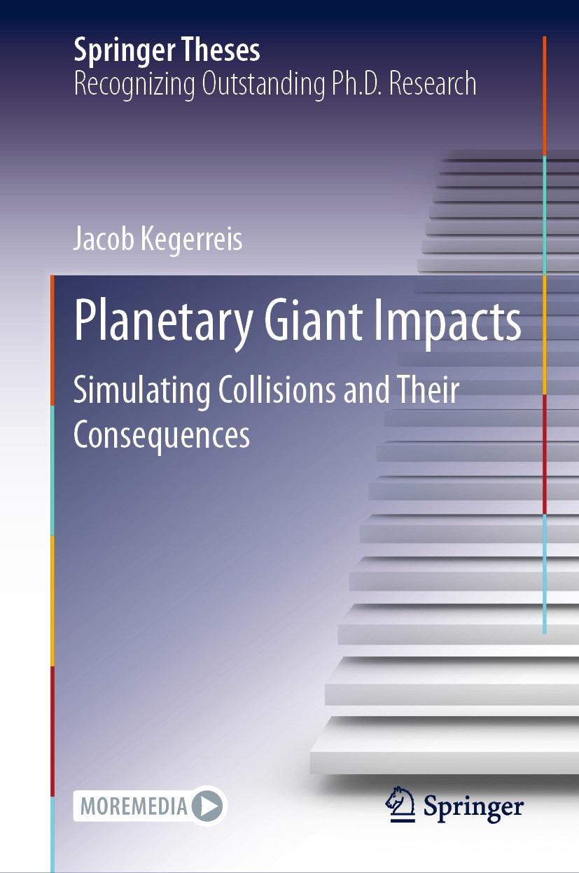 Titlebook: Planetary Giant Impacts; Simulating Collision Jacob Kegerreis Book 2020 The Editor(s) (if applicable) and The Author(s), under exclusive li Titlebook: Planetary Giant Impacts; Simulating Collision Jacob Kegerreis Book 2020 The Editor(s) (if applicable) and The Author(s), under exclusive li