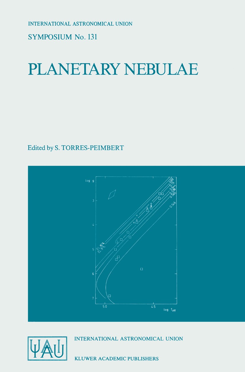 Titlebook: Planetary Nebulae; Proceedings of the 1 Silvia Torres-Peimbert Conference proceedings 1989 International Astronomical Union 1989 Bulge.CCD. Titlebook: Planetary Nebulae; Proceedings of the 1 Silvia Torres-Peimbert Conference proceedings 1989 International Astronomical Union 1989 Bulge.CCD.