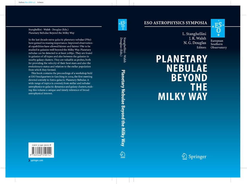 Titlebook: Planetary Nebulae Beyond the Milky Way; Proceedings of the E L. Stanghellini,J. R. Walsh,N. G. Douglas Conference proceedings 2006 Springer Titlebook: Planetary Nebulae Beyond the Milky Way; Proceedings of the E L. Stanghellini,J. R. Walsh,N. G. Douglas Conference proceedings 2006 Springer