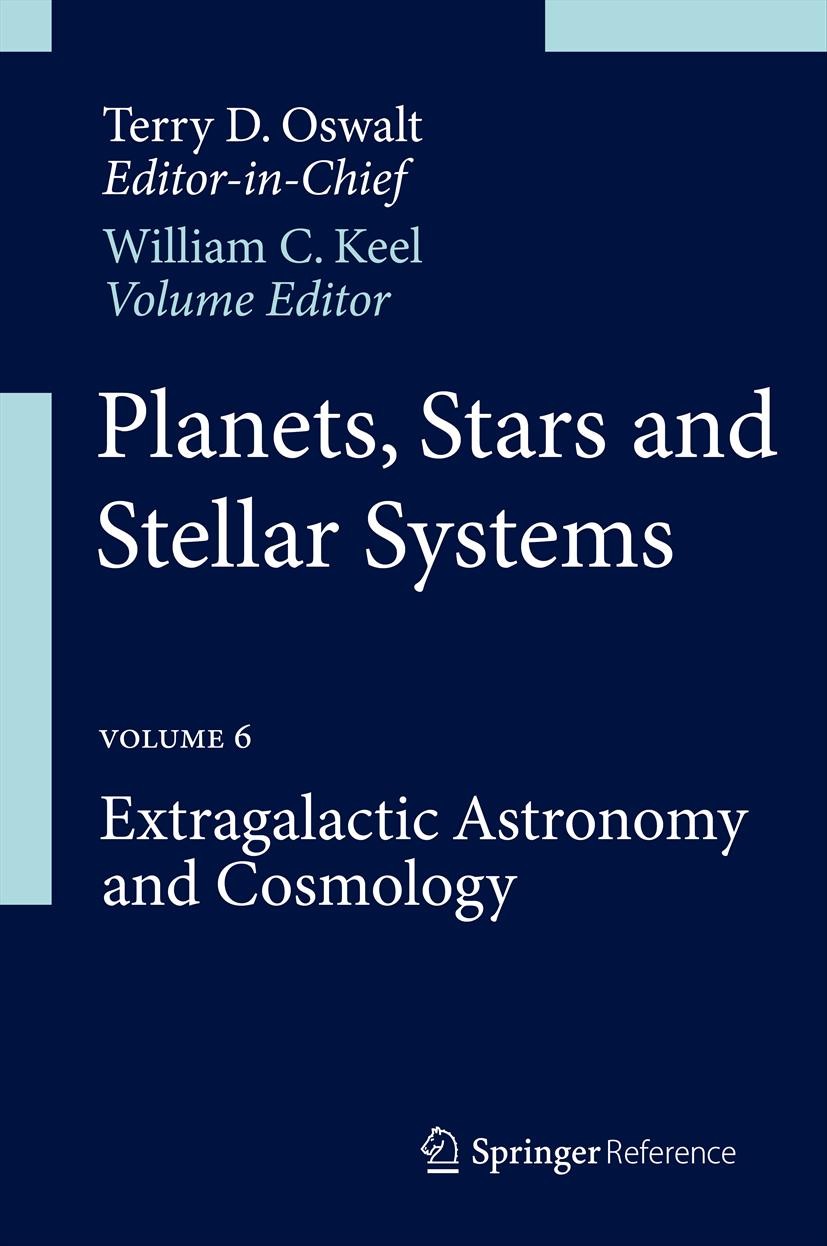 Titlebook: Planets, Stars and Stellar Systems; Volume 6: Extragalac Terry D. Oswalt,William C. Keel Reference work 2013 Springer Science+Business Medi Titlebook: Planets, Stars and Stellar Systems; Volume 6: Extragalac Terry D. Oswalt,William C. Keel Reference work 2013 Springer Science+Business Medi