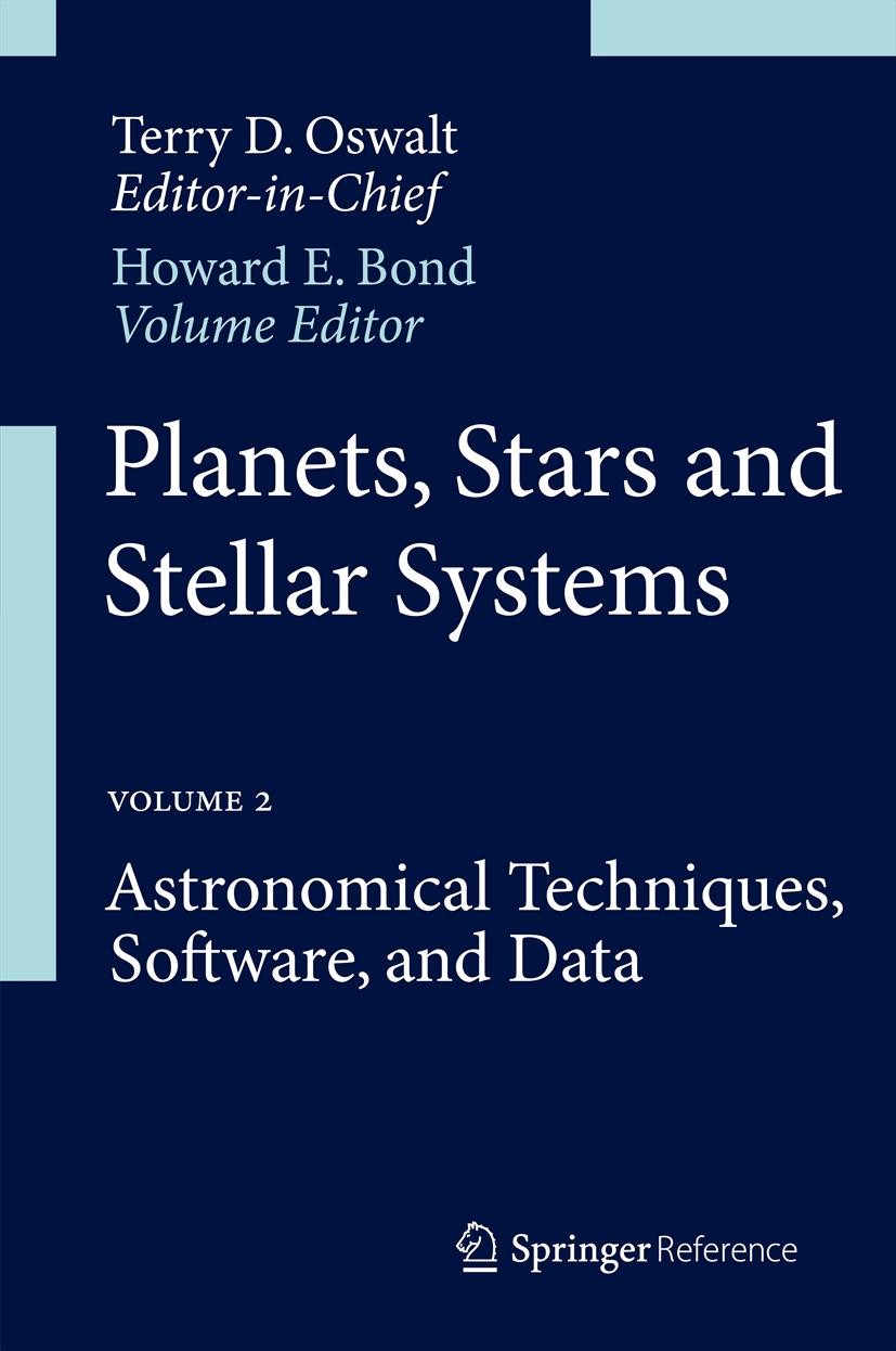 Titlebook: Planets, Stars and Stellar Systems; Volume 2: Astronomic Terry D. Oswalt,Howard E. Bond Reference work 2013 Springer Science+Business Media Titlebook: Planets, Stars and Stellar Systems; Volume 2: Astronomic Terry D. Oswalt,Howard E. Bond Reference work 2013 Springer Science+Business Media