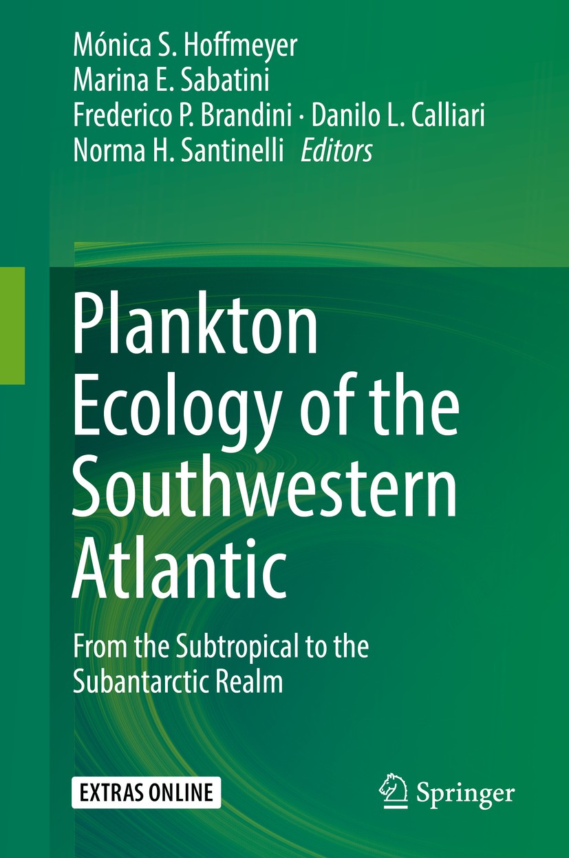Titlebook: Plankton Ecology of the Southwestern Atlantic; From the Subtropical Mónica S. Hoffmeyer,Marina E. Sabatini,Norma H. Sa Book 2018 Springer I Titlebook: Plankton Ecology of the Southwestern Atlantic; From the Subtropical Mónica S. Hoffmeyer,Marina E. Sabatini,Norma H. Sa Book 2018 Springer I