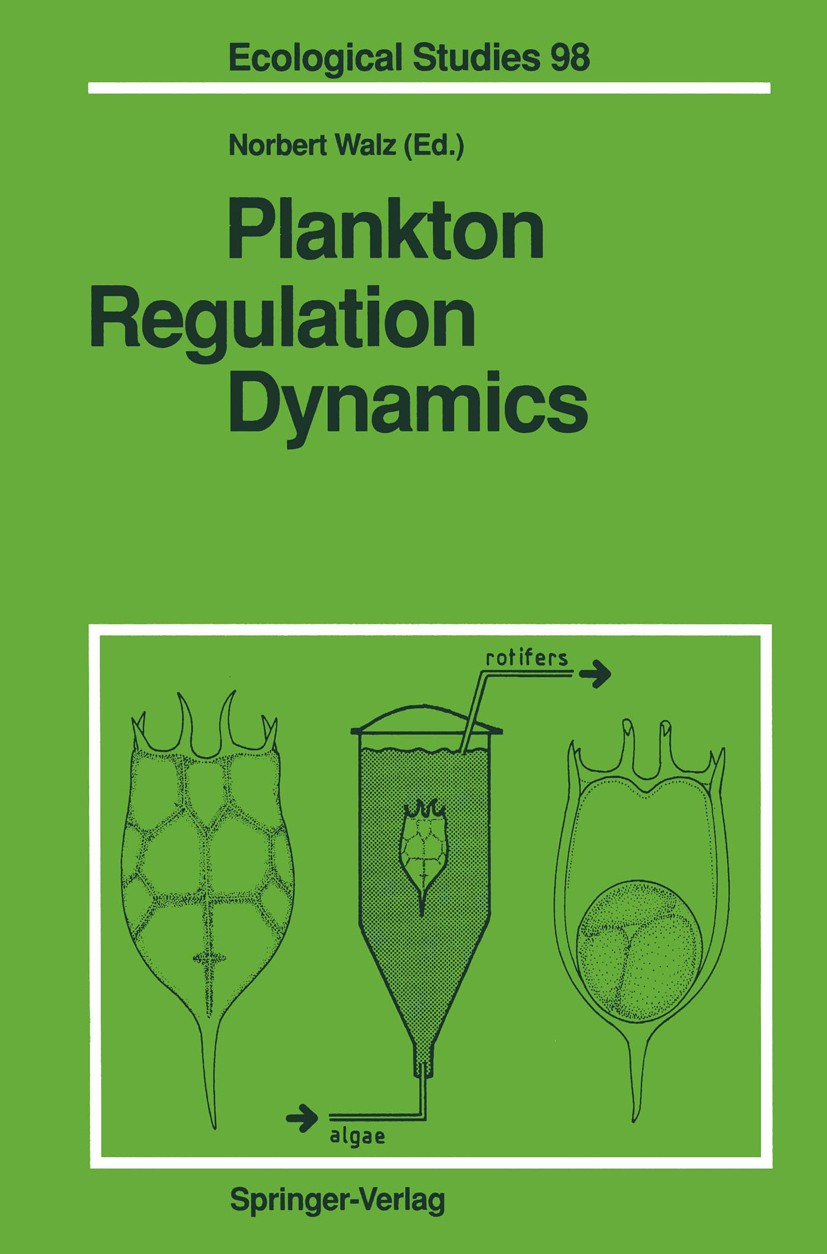 Titlebook: Plankton Regulation Dynamics; Experiments and Mode Norbert Walz Book 1993 Springer-Verlag Berlin Heidelberg 1993 Plankton-Biozönose.Räderti Titlebook: Plankton Regulation Dynamics; Experiments and Mode Norbert Walz Book 1993 Springer-Verlag Berlin Heidelberg 1993 Plankton-Biozönose.Räderti