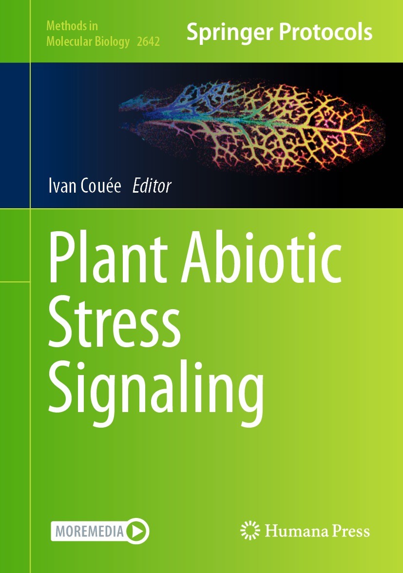 Titlebook: Plant Abiotic Stress Signaling; Ivan Couée Book 2023 The Editor(s) (if applicable) and The Author(s), under exclusive license to Springer Titlebook: Plant Abiotic Stress Signaling; Ivan Couée Book 2023 The Editor(s) (if applicable) and The Author(s), under exclusive license to Springer