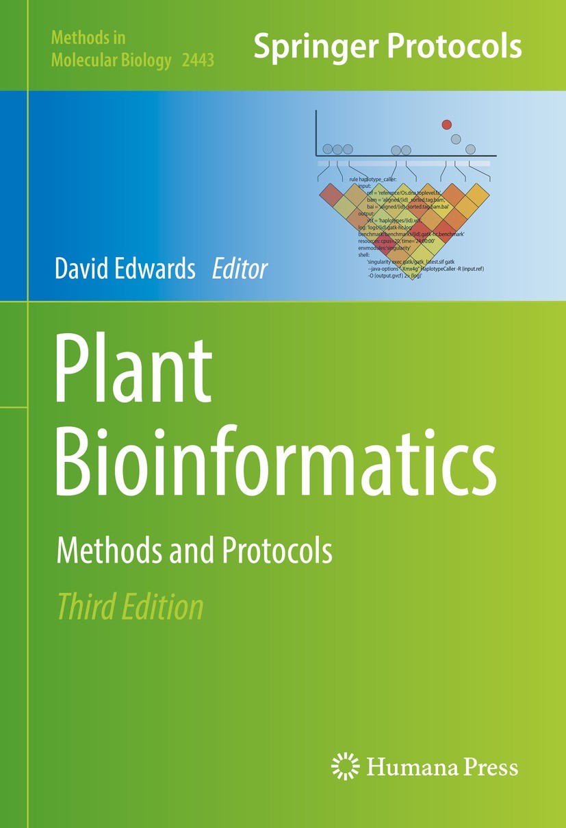 Titlebook: Plant Bioinformatics; Methods and Protocol David Edwards Book 2022Latest edition The Editor(s) (if applicable) and The Author(s), under exc Titlebook: Plant Bioinformatics; Methods and Protocol David Edwards Book 2022Latest edition The Editor(s) (if applicable) and The Author(s), under exc