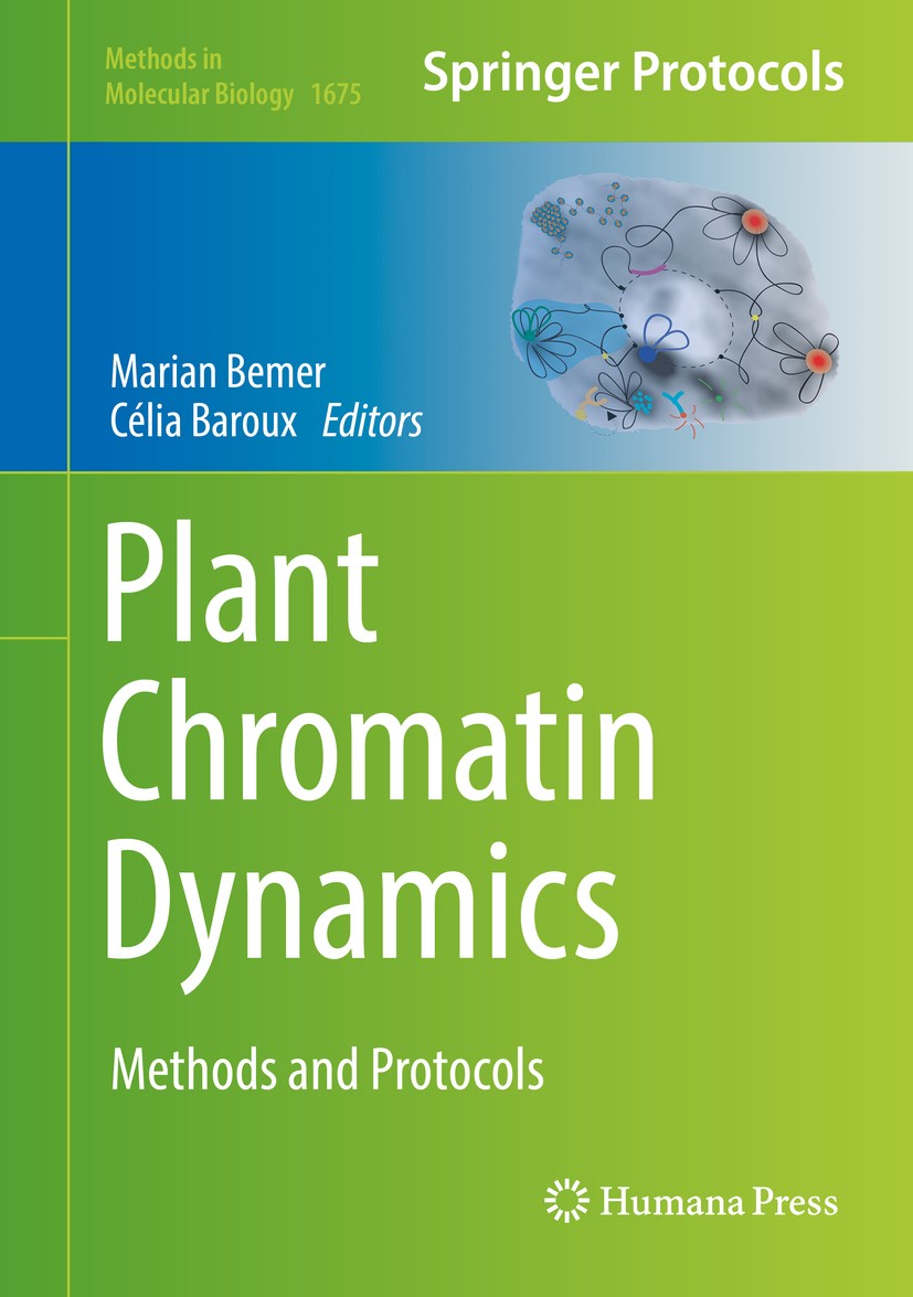 Titlebook: Plant Chromatin Dynamics; Methods and Protocol Marian Bemer,Célia Baroux Book 2018 Springer Science+Business Media LLC 2018 INTACT.ChIP.DNA Titlebook: Plant Chromatin Dynamics; Methods and Protocol Marian Bemer,Célia Baroux Book 2018 Springer Science+Business Media LLC 2018 INTACT.ChIP.DNA