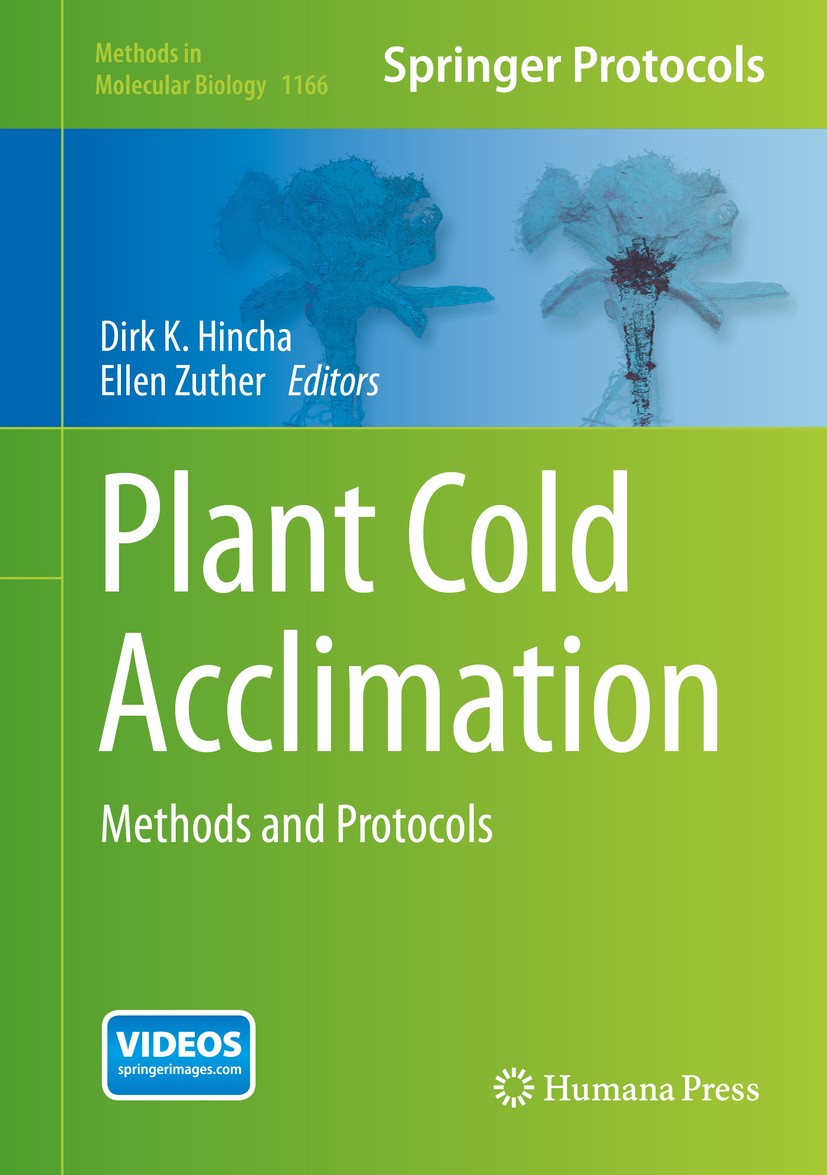 Titlebook: Plant Cold Acclimation; Methods and Protocol Dirk K. Hincha,Ellen Zuther Book 2014 Springer Science+Business Media New York 2014 breeding.c Titlebook: Plant Cold Acclimation; Methods and Protocol Dirk K. Hincha,Ellen Zuther Book 2014 Springer Science+Business Media New York 2014 breeding.c
