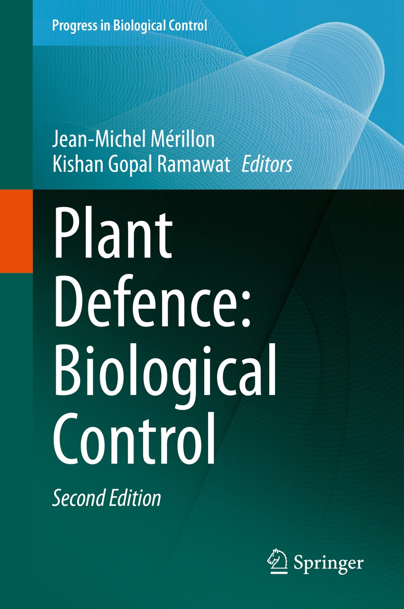 Titlebook: Plant Defence: Biological Control; Jean-Michel Mérillon,Kishan Gopal Ramawat Book 2020Latest edition Springer Nature Switzerland AG 2020 B Titlebook: Plant Defence: Biological Control; Jean-Michel Mérillon,Kishan Gopal Ramawat Book 2020Latest edition Springer Nature Switzerland AG 2020 B