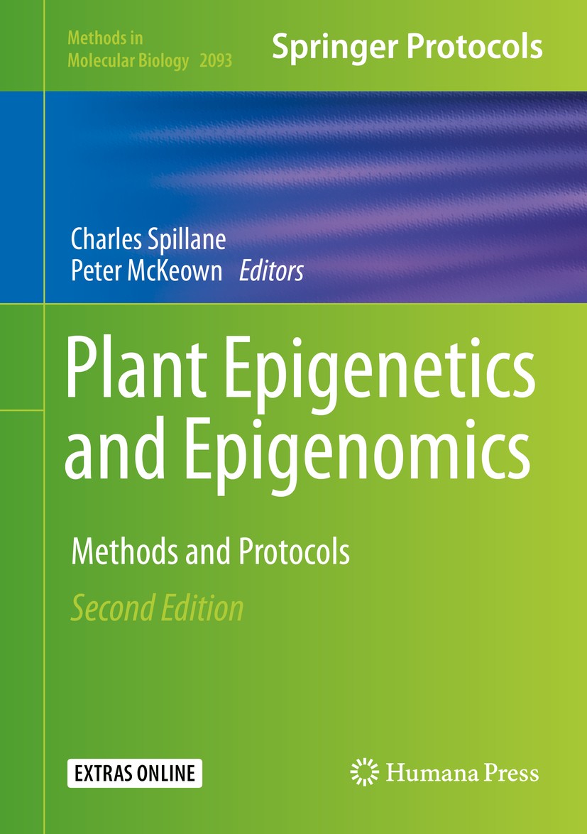 Titlebook: Plant Epigenetics and Epigenomics; Methods and Protocol Charles Spillane,Peter McKeown Book 2020Latest edition Springer Science+Business Me Titlebook: Plant Epigenetics and Epigenomics; Methods and Protocol Charles Spillane,Peter McKeown Book 2020Latest edition Springer Science+Business Me