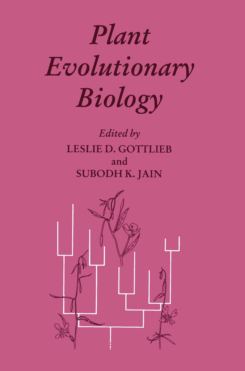 Titlebook: Plant Evolutionary Biology; Leslie D. Gottlieb,Subodh K. Jain Book 1988 Chapman and Hall Ltd 1988 biology.evolution.evolutionary biology Titlebook: Plant Evolutionary Biology; Leslie D. Gottlieb,Subodh K. Jain Book 1988 Chapman and Hall Ltd 1988 biology.evolution.evolutionary biology
